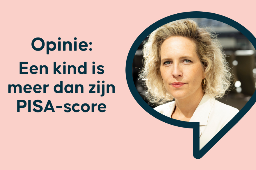 Opinie: Een kind is meer dan zijn PISA-score
